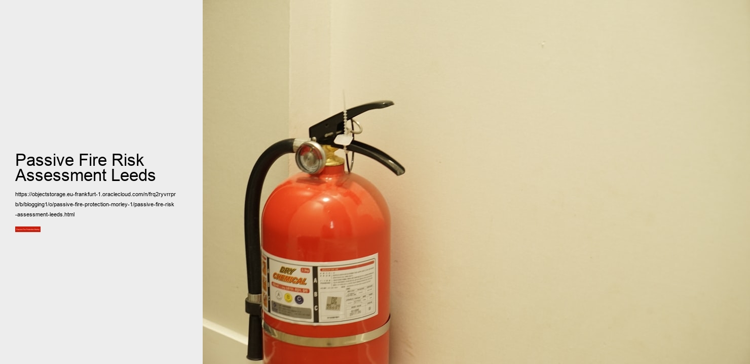 Passive Fire Risk Assessment Leeds