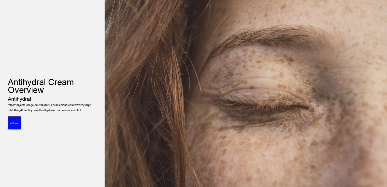 Antihydral Cream Overview